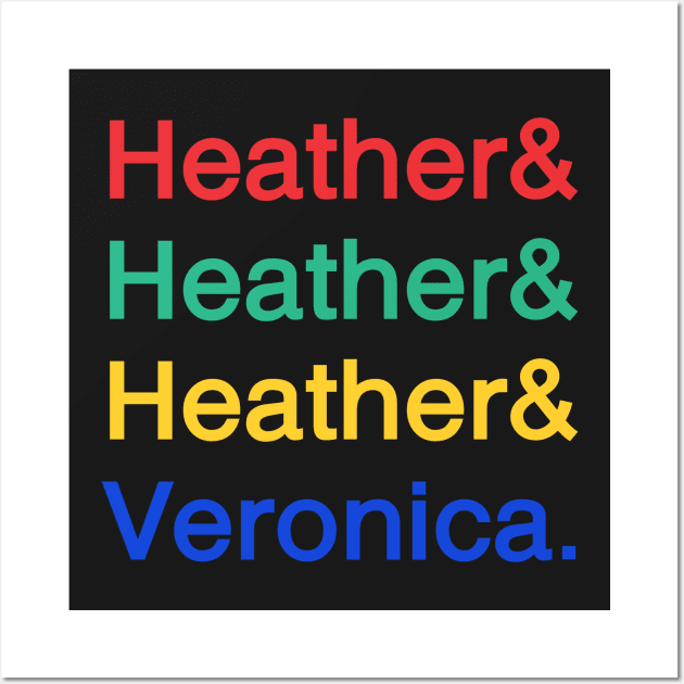 Heather & Heather & Heather & Veronica Wall Art by cxtnd